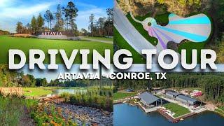 DRIVING TOUR OF ARTAVIA - A MASTER-PLANNED COMMUNITY OF CONROE, TX.