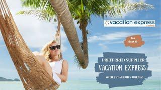 Learn about Mexico & Caribbean Supplier, Vacation Express for Travel Advisors