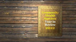 Community Health Services Year-in-Review 2022