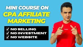 A Mini Course to Earn $1000 Per Month in CPA Affiliate Marketing