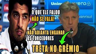 TRETA NO GRÊMIO! RENATO GAUCHO PEDE REFORÇOS! SUAREZ É O MELHOR EM CAMPO! NOTICIAS DO GRÊMIO HOJE