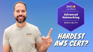 Is AWS Advanced Networking Specialty the Hardest AWS Certification?