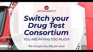 Drug and Alcohol DOT Consortium  - Switch and Save Now - You are paying too much!