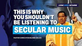 WHY WORLDLY MUSIC IS NOT GOOD FOR YOU (MUST WATCH) | PASTOR CHRIS OYAKHILOME DSC.DD