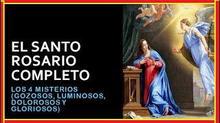 El Santo Rosario Completo - Reza los 4 Misterios con devoción