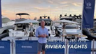 Chris offers the full range of Riviera Yachts in Miami, Ft Lauderdale, & all of South Florida.