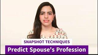 Predict Spouse's Profession in Vedic Astrology | Snapshot Techniques