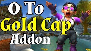 0 to Gold Cap Addon WorthIt Full Guide In WoW - Gold Making, Farming