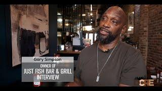 Gary Simpson Owner of Just Fish Bar & Grill Interview