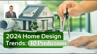 2024 Home Design Trends: 10ac Leading Predictions