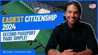 The Easiest Countries to Get Citizenship in 2024 | Second Passport Tips
