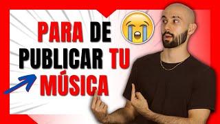  NO PUBLIQUES TU CANCIÓN sin HACER ESTAS 5 COSAS ANTES  [SIN ESTO NADIE ESCUCHARÁ tu música]