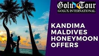 Kandima Maldives Honeymoon Offers