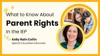 What to Know About Parent Rights In the IEP