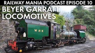 Bend It Like Beyer Garratt (with Huw Jones) - Railway Mania PODCAST #10