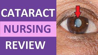 Cataracts Nursing NCLEX Eye Disorders Review | Cataracts Surgery, Symptoms, Medications