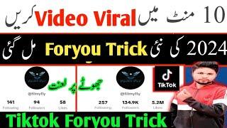 Tiktok Foryou Trick 2024 | How To Viral Video On Tiktok | Real Tiktok Foryou Trick 2024