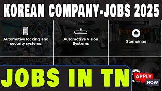 TIER-1 SUPPLIER நிறுவனத்தில் நேரடி வேலை வாய்ப்புகள் 2025 - KWANGSUNG SANDHAR Jobs- Tamil | VVVSI