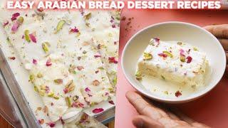 Easy Arabian Bread Dessert Recipes