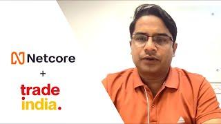 TradeIndia.com in the Spotlight: A Netcore Cloud Customer Testimonial