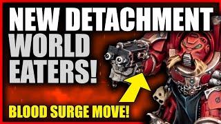 NEW World Eaters Detachment - Vessels of Wrath!