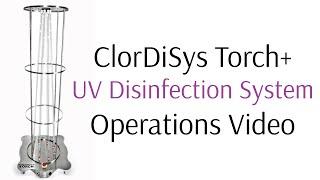 ClorDiSys Solutions, Inc - Torch+ UV System Operational Video