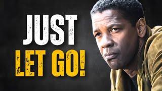 Everything You Want Comes When You Let Go! | DENZEL WASHINGTON MOTIVATION