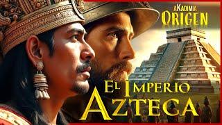 El IMPERIO AZTECA: ORIGENES, Auge y TRÁGICO FINAL | La HISTORIA COMPLETA 【1325-1521dC】[4k]AKADIMIA