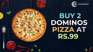 Get 2 Dominos Pizza at 99 | Dominos Coupon Code Today | 2 Pizza in 100 rs | Pizza Offer Today