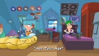 Phineas and Ferb - Act Your Age (Official Clip)