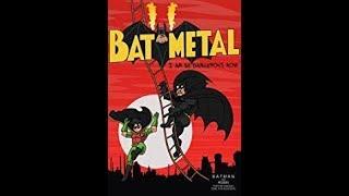 Batmetal full complation till batmetal forever