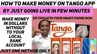 How to make money on tango app by just doing this + withdraw to your local bank account.