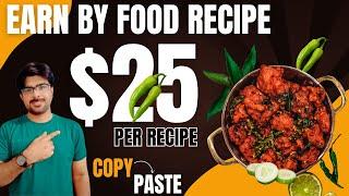 Earn Money online by Writing Recipes $25/Recipe | Make money online in Pakistan #earnwithafzal