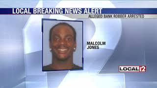 Alleged bank robber Malcolm Jones arrested