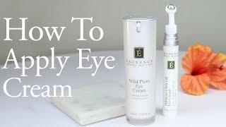 How To Apply Eye Cream | Eminence Organics