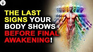 You’re Entering Final Awakening — And THESE Are The Last Signs Your Body Shows‼️