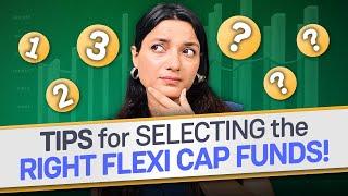 How to Choose the Right Flexi Cap Mutual Funds?