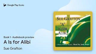 A Is for Alibi Book 1 by Sue Grafton · Audiobook preview