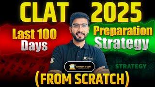 CLAT 2025: How to Prepare from Scratch in 100 Days I Complete Strategy I Keshav Malpani