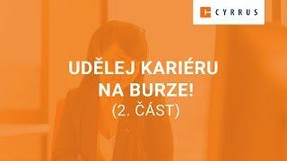 Udělej kariéru na burze! (část druhá)