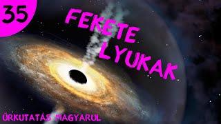 Fekete lyukak  |  #35  |  ŰRKUTATÁS MAGYARUL