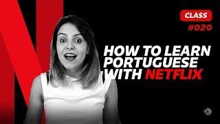 How to Learn Portuguese with Netflix  |  Brazilian Portuguese