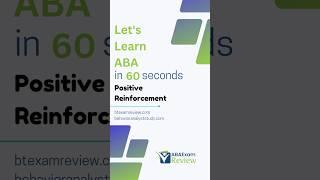 Let's Learn Applied Behavior Analysis in 60 Seconds - Positive Reinforcement | ABA Exam Review
