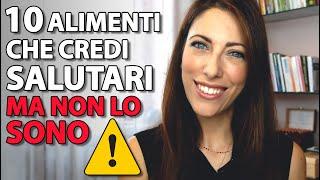  10 cibi che credi salutari e che invece dovresti evitare!️