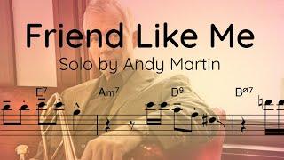 Andy Martin - Trombone Solo Transcription (Friend Like Me)