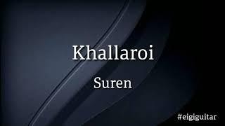 Khallaroi - Suren Guitar chords and lyrics