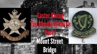 Easter Rising The Bloodiest Battle Part 1