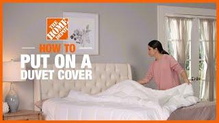 How to Put On a Duvet Cover | The Home Depot