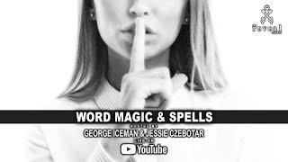 Words are SPELLS and CURSES!!!