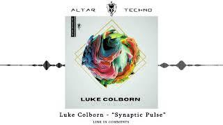 Luke Colborn - "Synaptic Pulse" ᴴᴰ